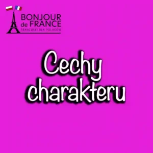 Cechy charakteru po francusku