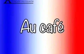 A1: Au café – W kawiarni