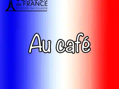 A1: Au café – W kawiarni