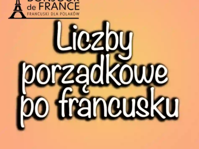 Liczby porządkowe po francusku