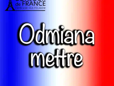Czasownik "mettre" oraz wyrażenia z "mettre" – odmiana, znaczenie i praktyczne użycie