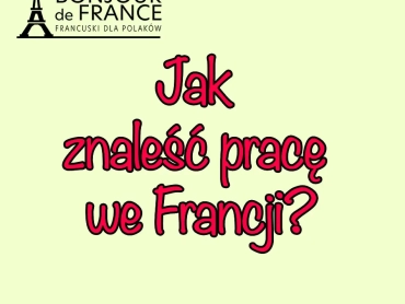 Jak znaleść pracę we Francji?
