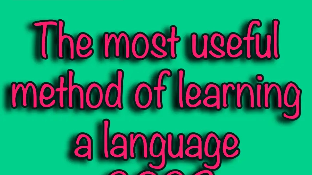 The most useful method of learning a language 2023