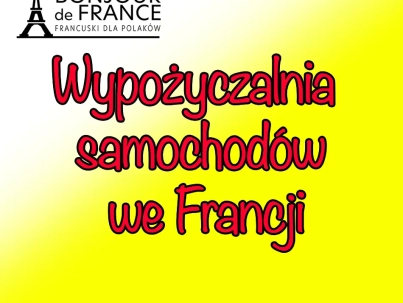 Wypożyczalnia samochodów we Francji