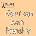 How I can learn French 2023?