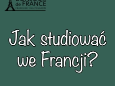 Jak studiować we Francji 2023