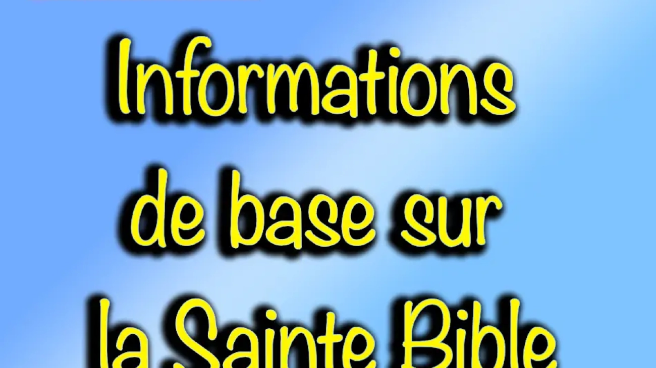 Informations de base sur la Sainte Bible