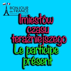 Le participe présent