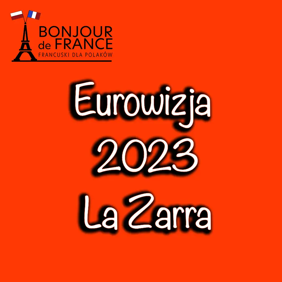Eurowizja 2023: Skandal z La Zarra, co naprawdę się wydarzyło?