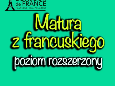 Jak przygotować się do matury rozszerzonej z języka francuskiego