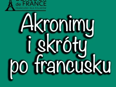Akronimy i skróty po francusku