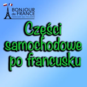 Części samochodowe po francusku