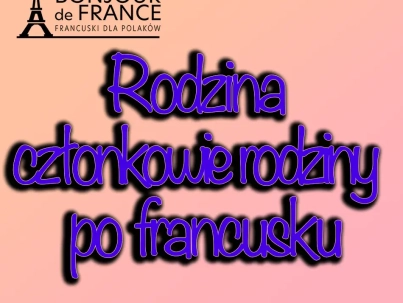 Rodzina i członkowie rodziny po francusku