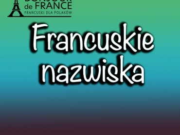 Najpopularniejsze francuskie nazwiska