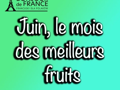 Juin, le mois des meilleurs fruits