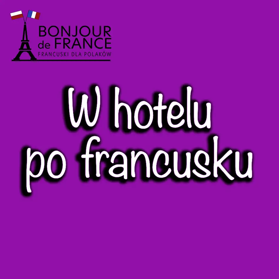 W hotelu po francusku