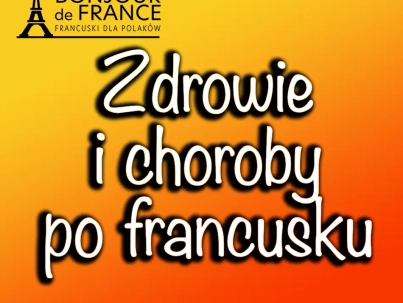 Zdrowie i choroby po francusku