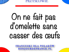 On ne fait pas d'omelette sans casser des œufs