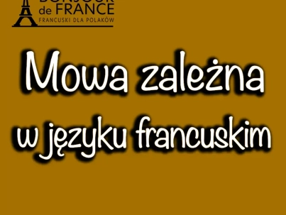 Mowa zależna w języku francuskim
