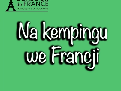 Na kempingu we Francji w 2023