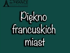 Piękno francuskich miast
