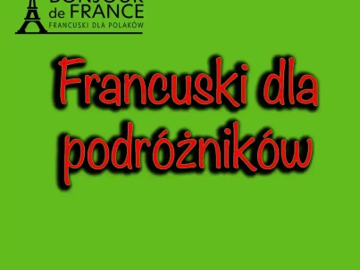 Praktyczne zwroty francuskiego dla podróżników