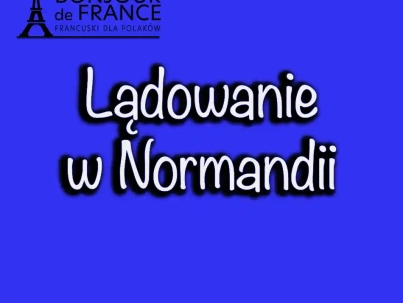 Historia lądowania w Normandii 1944