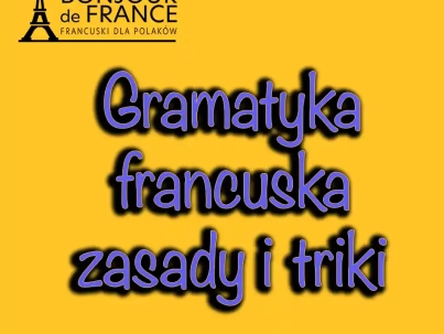 Efektywna nauka gramatyki francuskiej