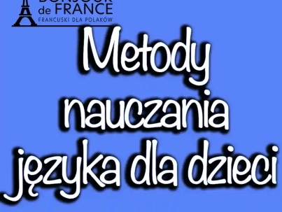 Metody nauczania języka dla dzieci