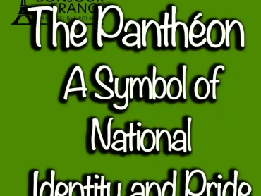 The Panthéon A Symbol of National Identity and Pride in France