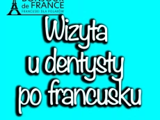 Wizyta u dentysty po francusku