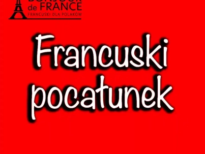Francuski pocałunek - symbol namiętności i romantyzmu