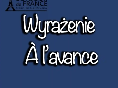 Wyrażenie À l’avance