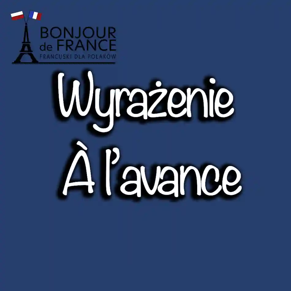 Wyrażenie À l’avance