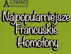 Najpopularniejsze Francuskie homofony