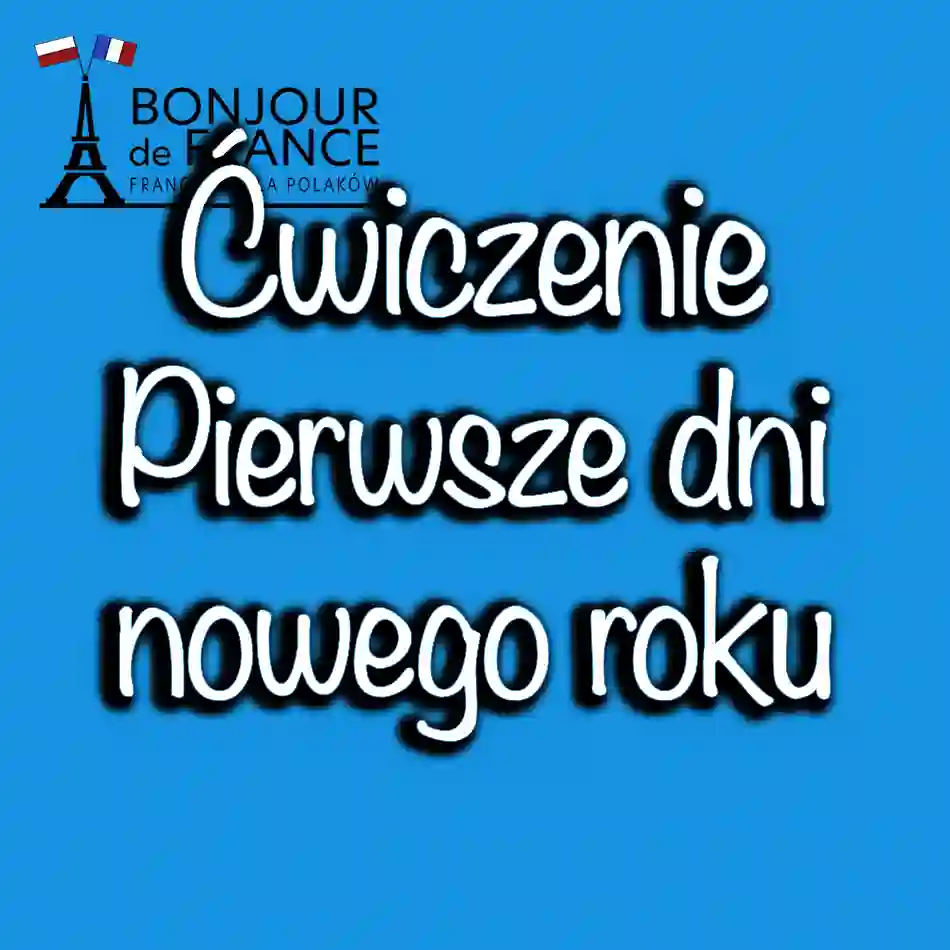 Pierwsze dni nowego roku po francusku