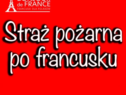 Straż pożarna po francusku