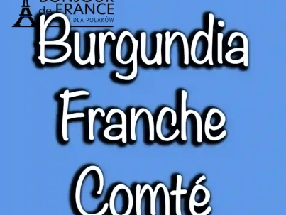 Przewodnik po Burgundia-Franche-Comté
