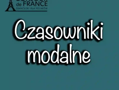 Czasowniki modalne w języku francuskim