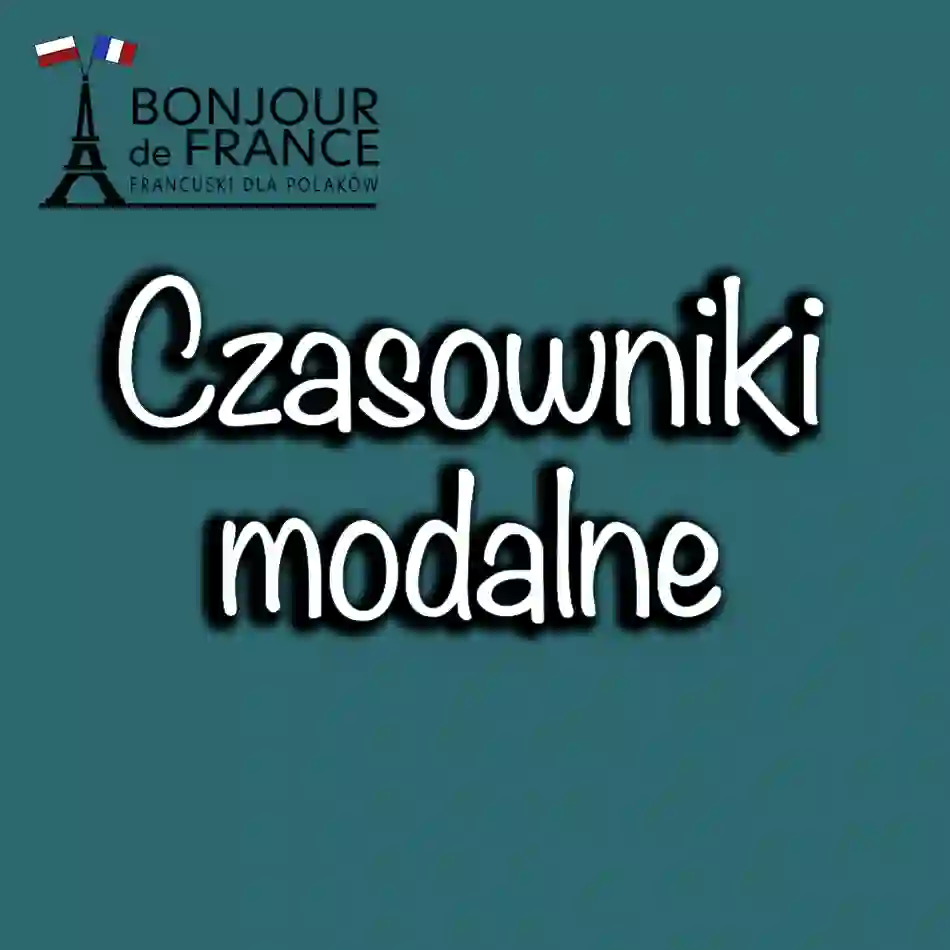 Czasowniki modalne w języku francuskim
