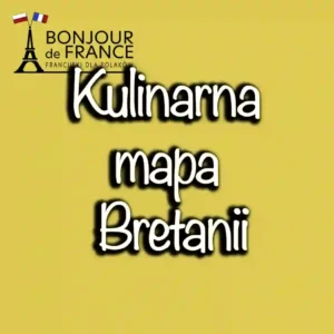 Kulinarna mapa Bretanii