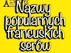Nazwy popularnych francuskich serów 2023