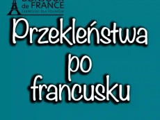 Przekleństwa po francusku: Analiza lingwistyczna i kulturowa