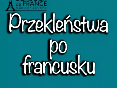 Przekleństwa po francusku: Analiza lingwistyczna i kulturowa