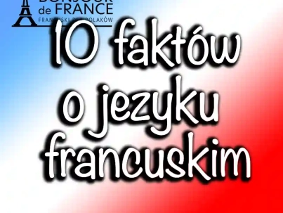 10 Nieznanych Faktów o Języku Francuskim