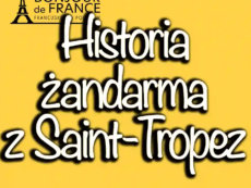 Historia żandarma z Saint-Tropez - ikony miasta