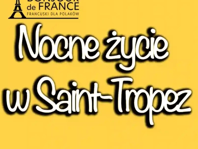 Nocne życie w Saint-Tropez w 2024
