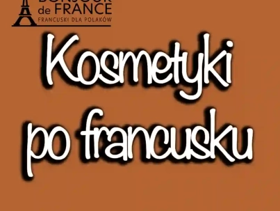 Kosmetyki po francusku w 2024