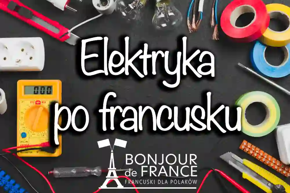 Elektryka po francusku