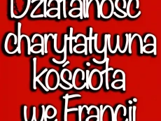 Działalność charytatywna kościoła we Francji: pomoc potrzebującym w 2024